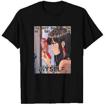 Discover Not Single In Relationship with Myself Valentines T Shirts