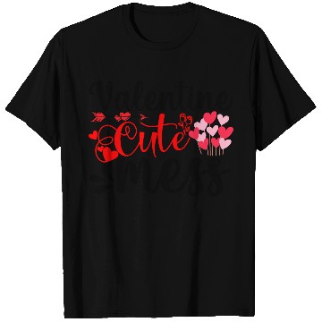 Discover Valentine Cute Mess T Shirts