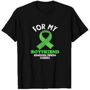 Discover Non-Hodgkin Lymphoma Awareness For My Boyfriend T Shirts