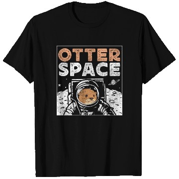 Discover Otter Pun Space Science Astronaut T Shirts