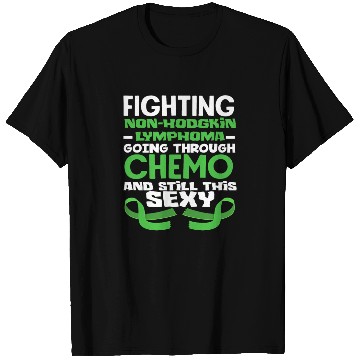 Discover Non-Hodgkin Lymphoma Awareness Chemo Sexy T Shirts