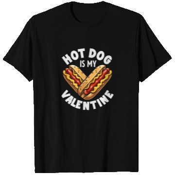 Discover Hot Dog Is My Valentine Fun Love Humor T Shirts