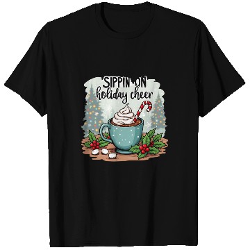 Discover Sippin' On Holiday Cheer Hot Cocoa T Shirts