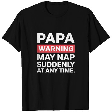 Discover Papa Warning May Nap Funny Dad Present Casual Wear T Shirts