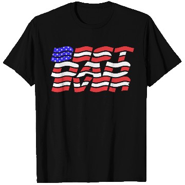 Discover Best Dad Ever US Flag T Shirts