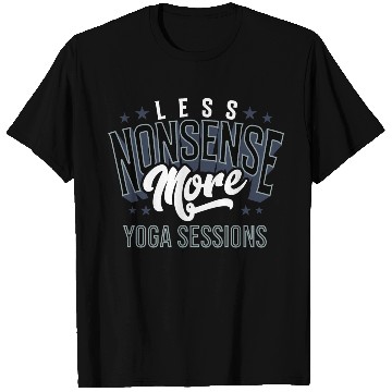 Discover Less Nonsense More Yoga Sessions Inspiration T Shirts