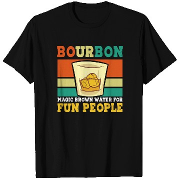 Discover Bourbon Magic Brown Water For Fun People - Whiskey T Shirts