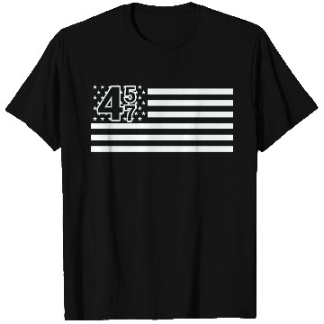 Discover Trump 45 47 President Trump Republican T Shirts