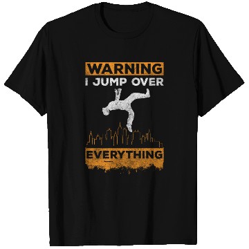 Discover Freerunning Jumping Courageous Fast T Shirts