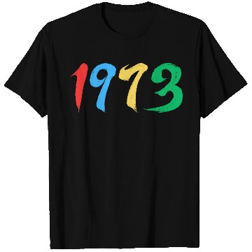 Discover 1973, 50th birthday T Shirts