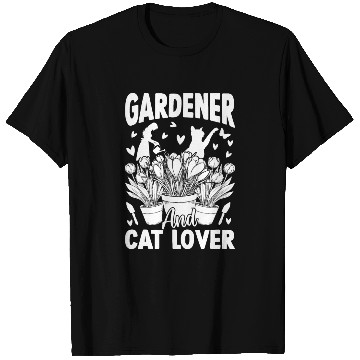 Discover Gardener and cat lover - Gardening Hobby Gardener T Shirts