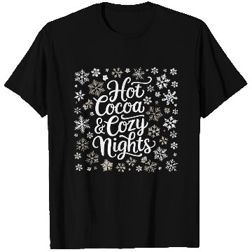 Discover Hot Cocoa & Cozy Nights - Winter Wonderland T Shirts