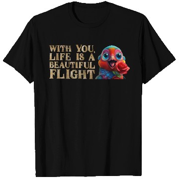 Discover Life is a Beautiful Flight with You T Shirts