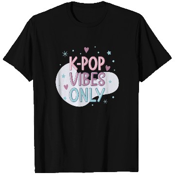 Discover K-Pop Vibes Only-stylish K-pop Design T Shirts