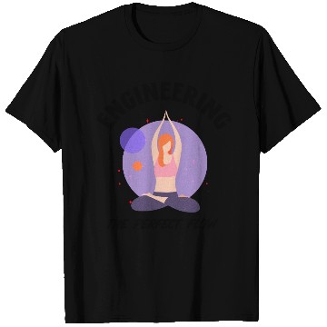 Discover Engineering the Perfect Flow T Shirts