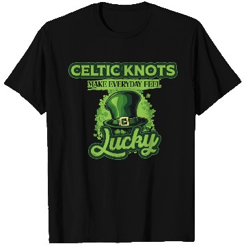 Discover Celtic Knots Make Everyday Feel Lucky St Patricks T Shirts