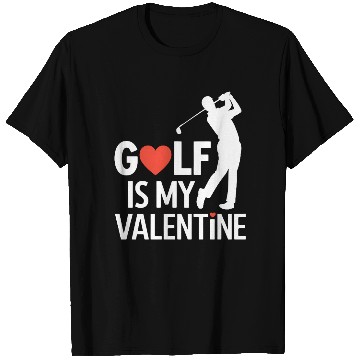 Discover Golf is my Valentine T Shirts