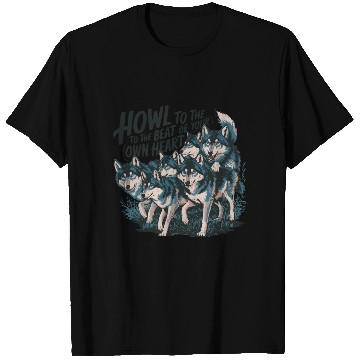 Discover Howl to the Beat of Your Own Heart Wolves Indie T Shirts