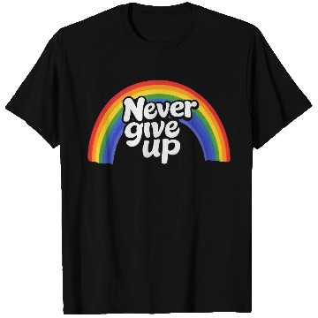 Discover Never Give Up T Shirts