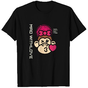 Discover Mad with Love Romantic Monkey T Shirts