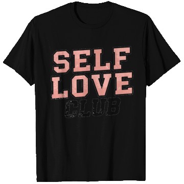 Discover Self Love Club Women's T Shirts - Embrace Self-Care