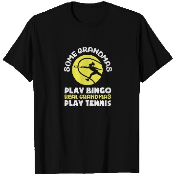 Discover Real Grandmas Play Tennis Fun Design T Shirts