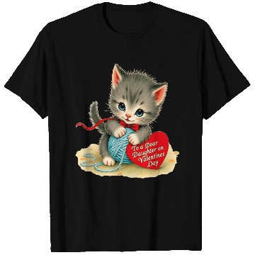 Discover Kitten To a Dear Valentine s Day Card T Shirts