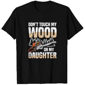 Discover Chainsaw Quote for a Forest worker woodcutter T Shirts