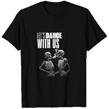 Discover Lets Dance With Us T Shirts