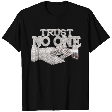 Discover Trust No One T Shirts