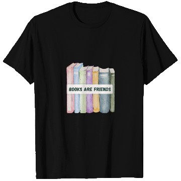 Discover books are friends book lovers T Shirts
