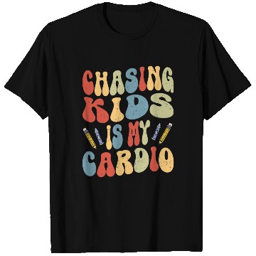 Discover Daycare Teacher Childcare Chasing Kids Is Cardio T Shirts