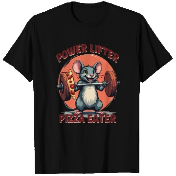 Discover Power Lifter Pizza Eater T Shirts