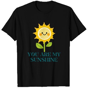 Discover you are my sunshine T Shirts