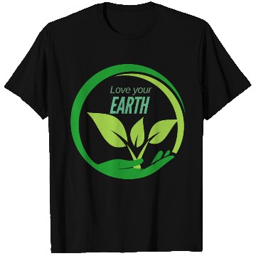 Discover love your earth sustainability T Shirts