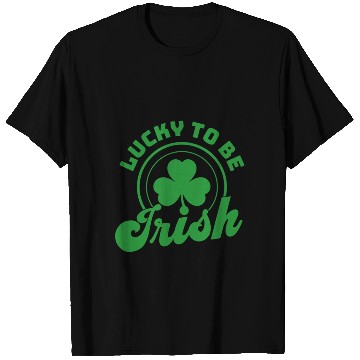 Discover Lucky | Lucky to be Irish | Lucky Shamrock T Shirts