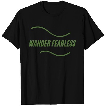 Discover wander fearless adventure T Shirts