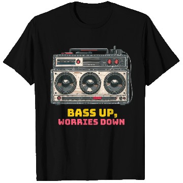 Discover Bass up , worries down, sound system T Shirts
