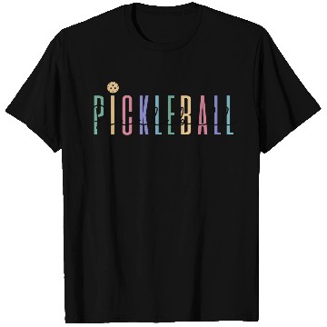 Discover Pickleball Player Colored Bold Text T Shirts