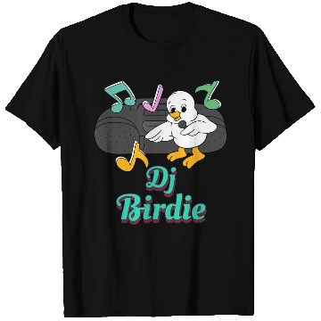 Discover Dj Birdie, bird T Shirts.