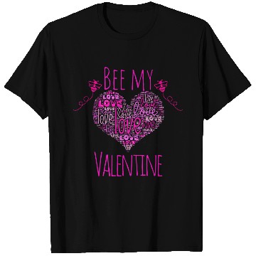 Discover Bee my valentain T Shirts