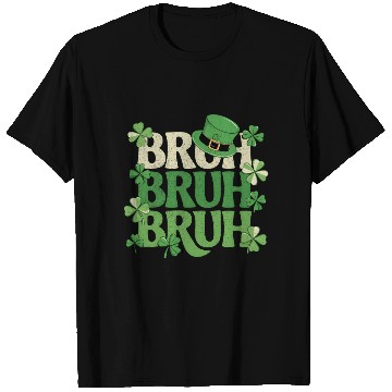 Discover Bruh St. Patrick's Day Funny Green Shamrock T Shirts