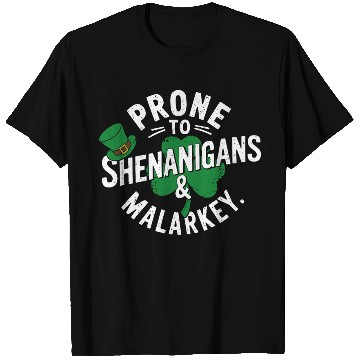 Discover Prone To Shenanigans & Malarkey Shamrock St Patric T Shirts