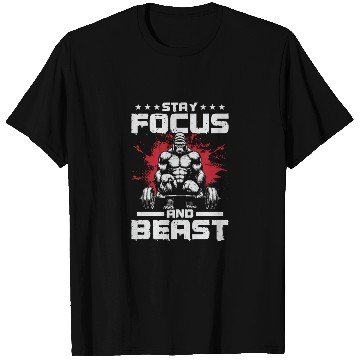 Discover Stay Focused & Beast T Shirts