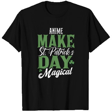 Discover Anime Make St Patricks Day Magical T Shirts
