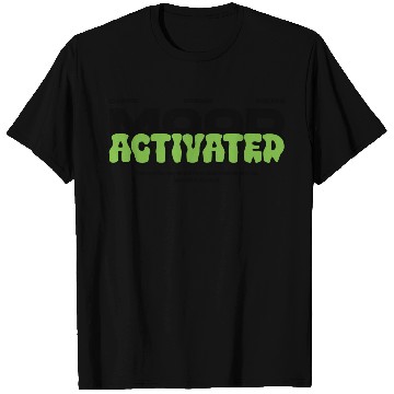 Discover Mood Activated – Powered by Vibes T Shirts