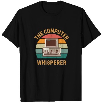 Discover computer whisperer T Shirts