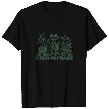 Discover Plant Lover Skeleton Design - Plants Not People T Shirts