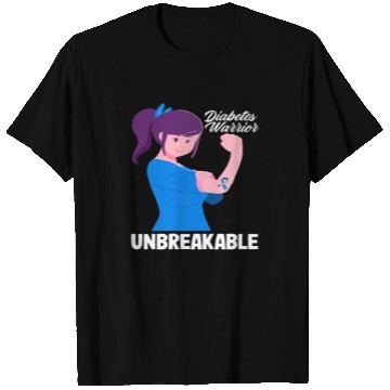 Discover Diabetes Type 1 Awareness Warrior Unbreakable T Shirts