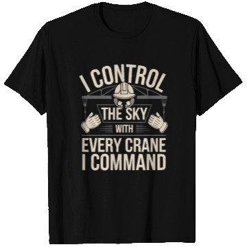 Discover Crane Operator Job Profession Construction Worker T Shirts